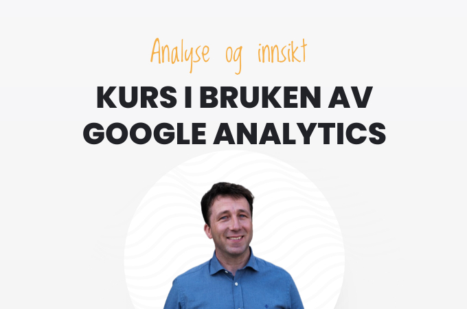 Kurs i Google Analytics